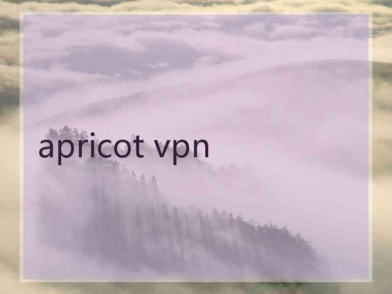 apricot vpn