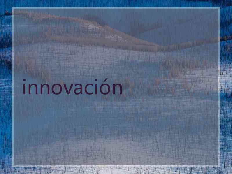 innovación