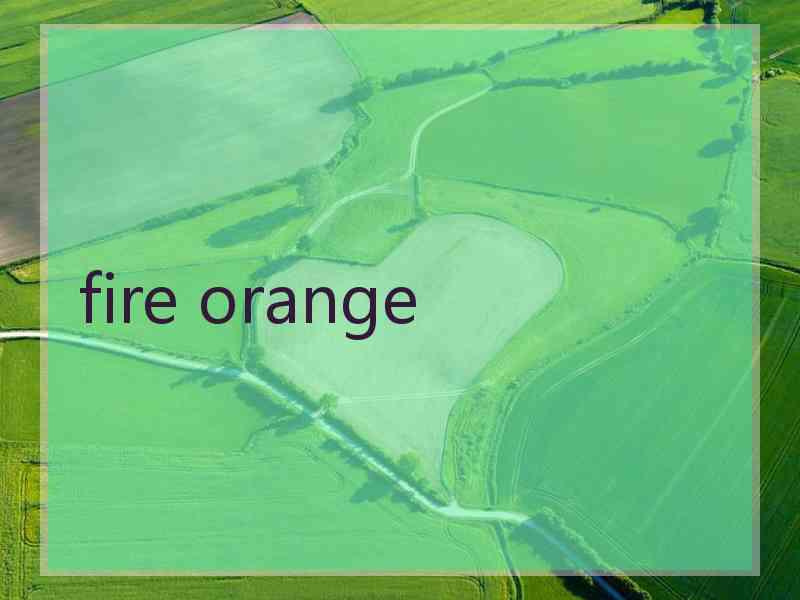 fire orange