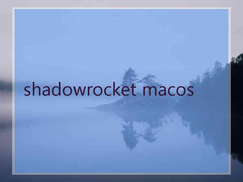 shadowrocket macos